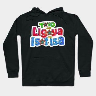 Tayo Ang Ligaya Ng Isa't Isa Hoodie